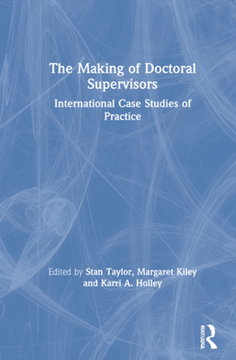 The Making of Doctoral Supervisors