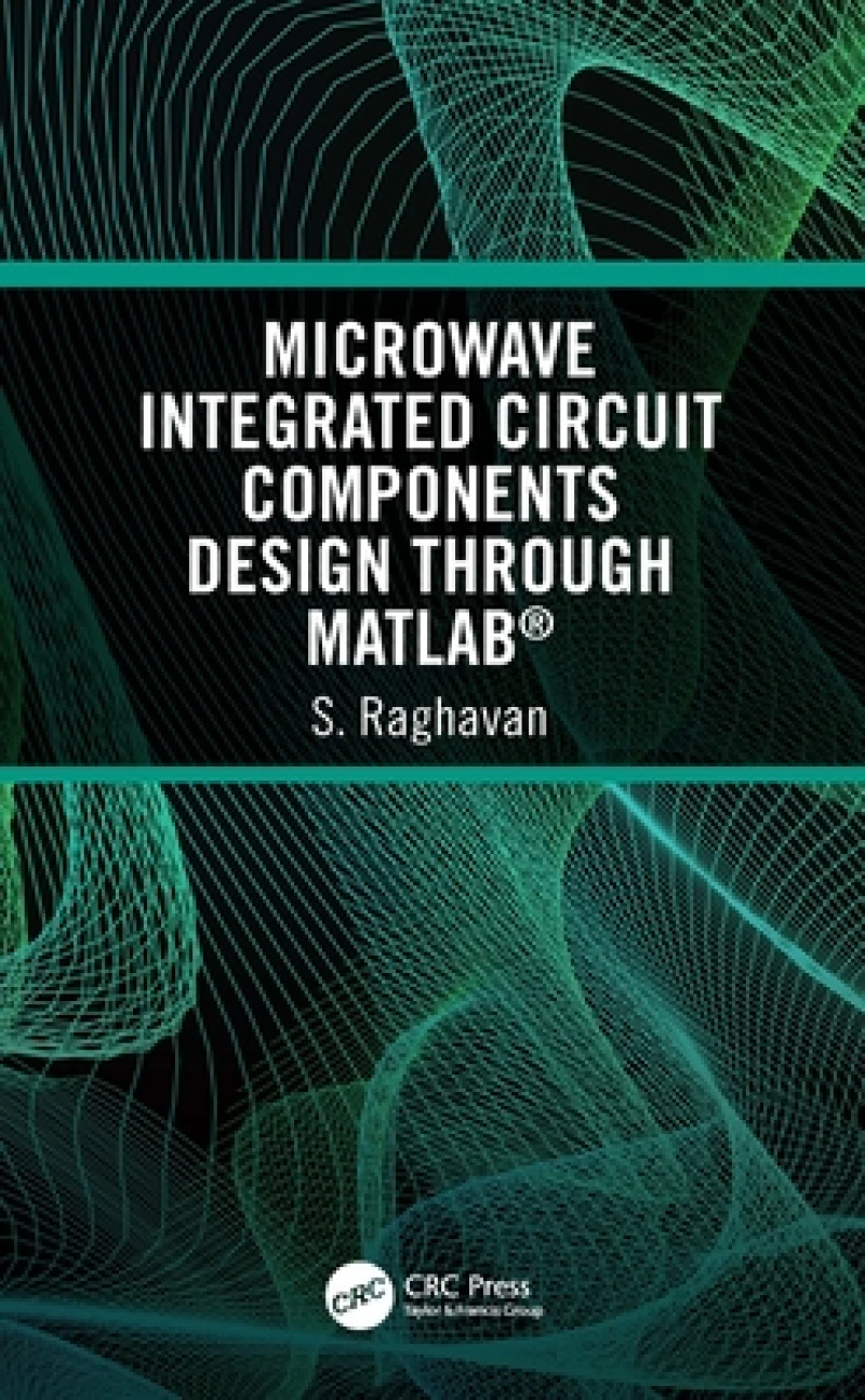 Microwave Integrated Circuit Components Design through MATLAB®