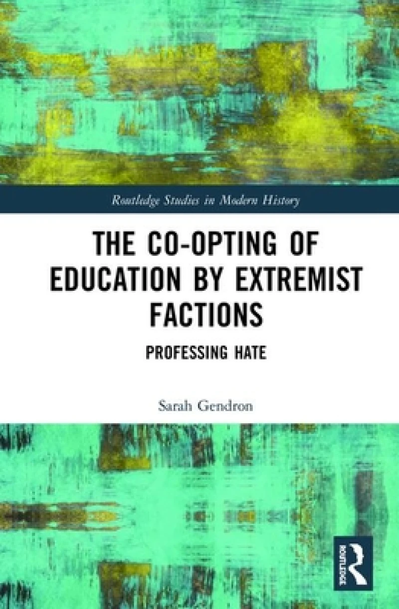 The Co-opting of Education by Extremist Factions