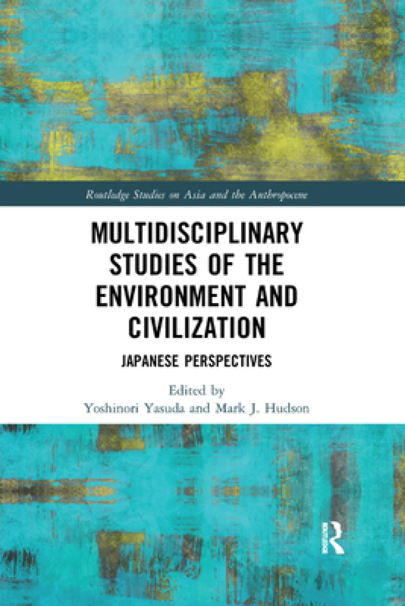 Multidisciplinary Studies of the Environment and Civilization