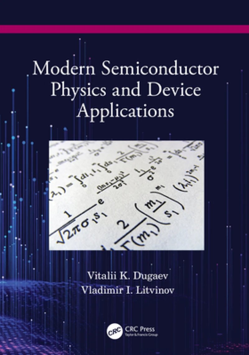 Modern Semiconductor Physics and Device Applications