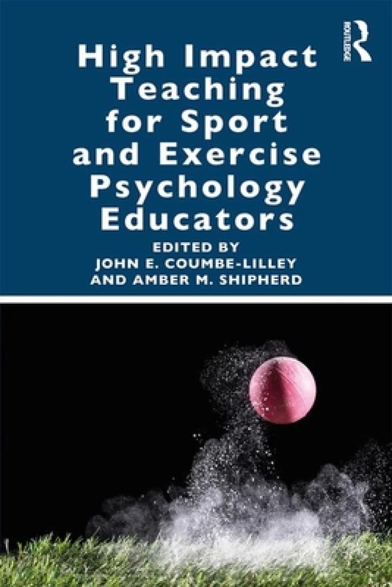 High Impact Teaching for Sport and Exercise Psychology Educators