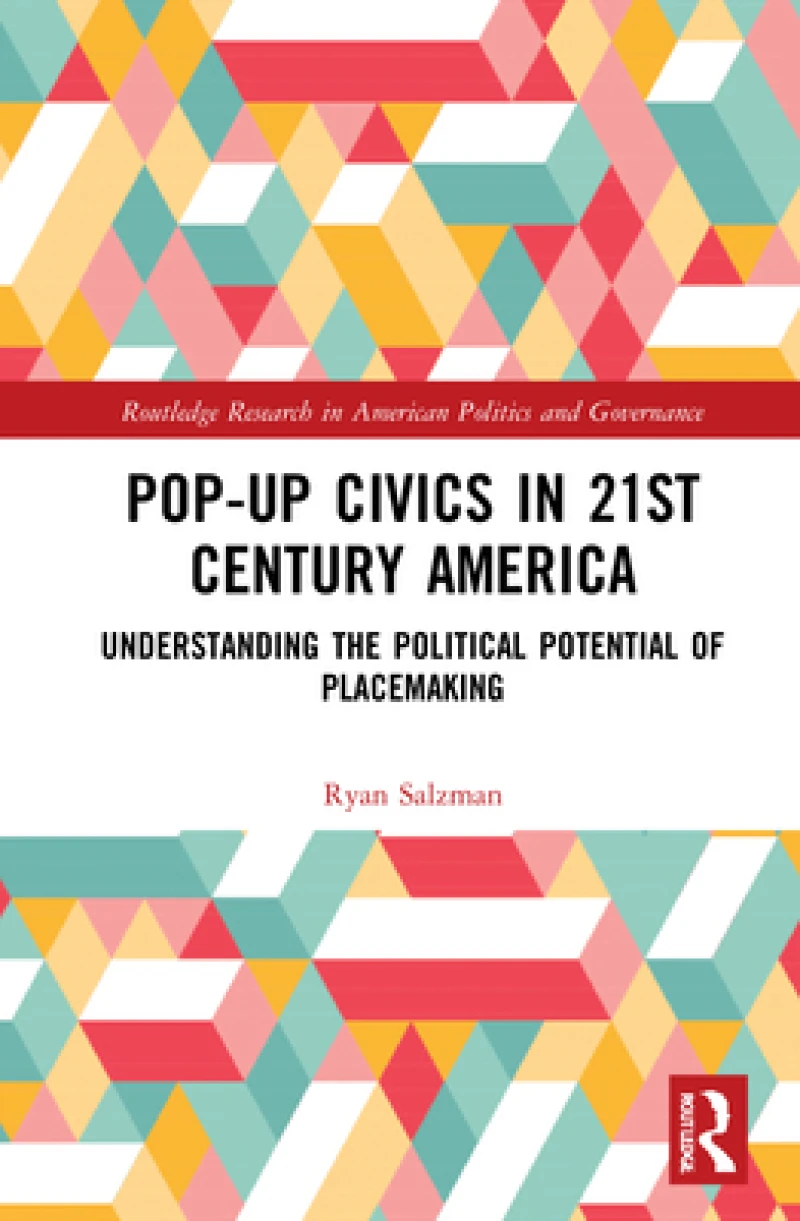 Pop-Up Civics in 21st Century America