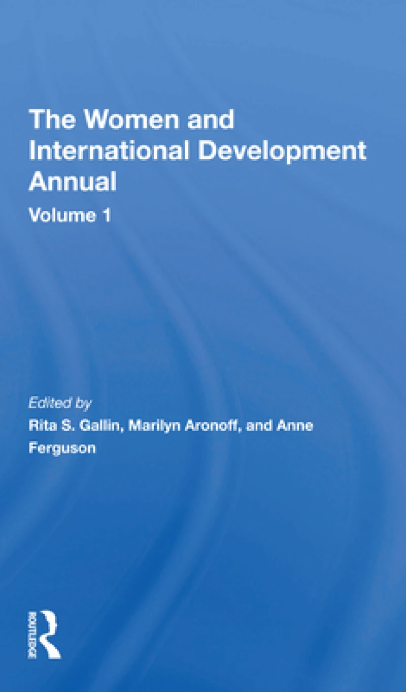 The Women And International Development Annual, Volume 1