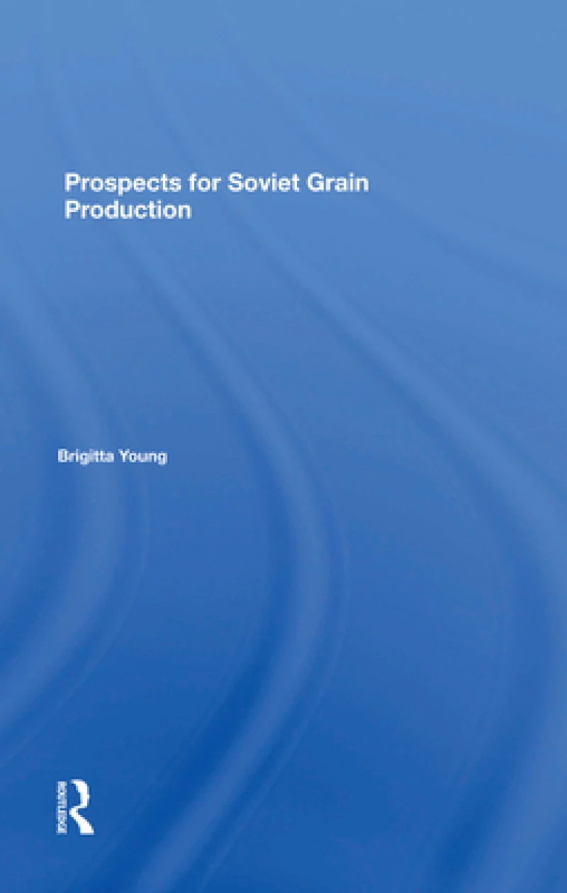 Prospects For Soviet Grain Production