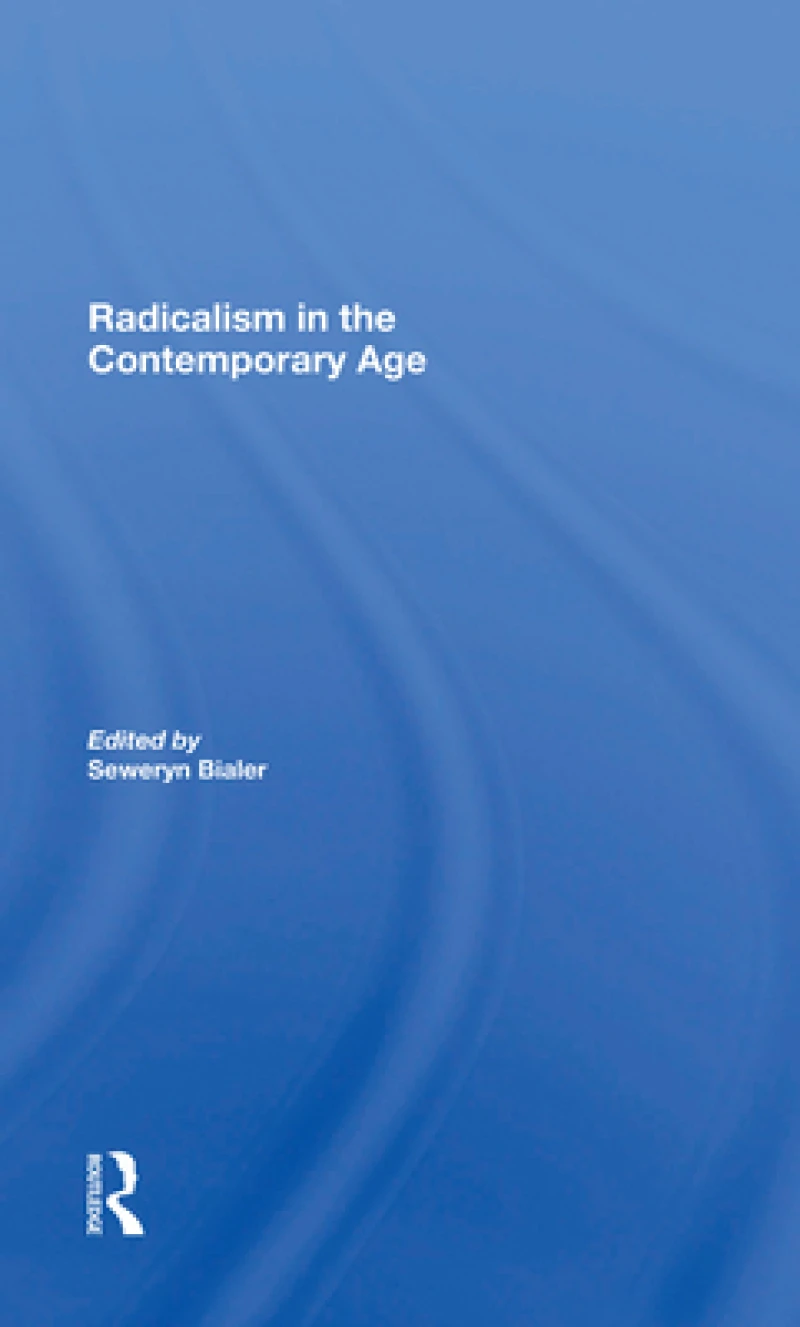 Radicalism In The Contemporary Age, Volume 1