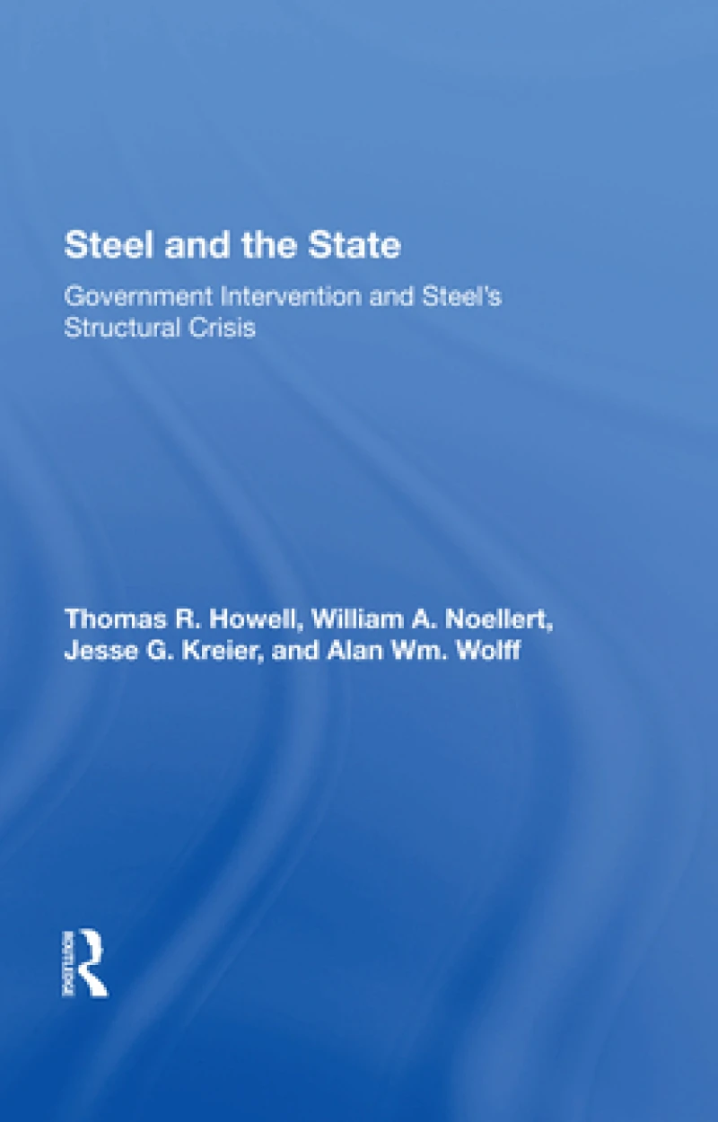 Steel And The State