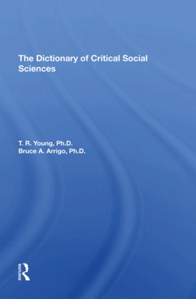 The Dictionary Of Critical Social Sciences