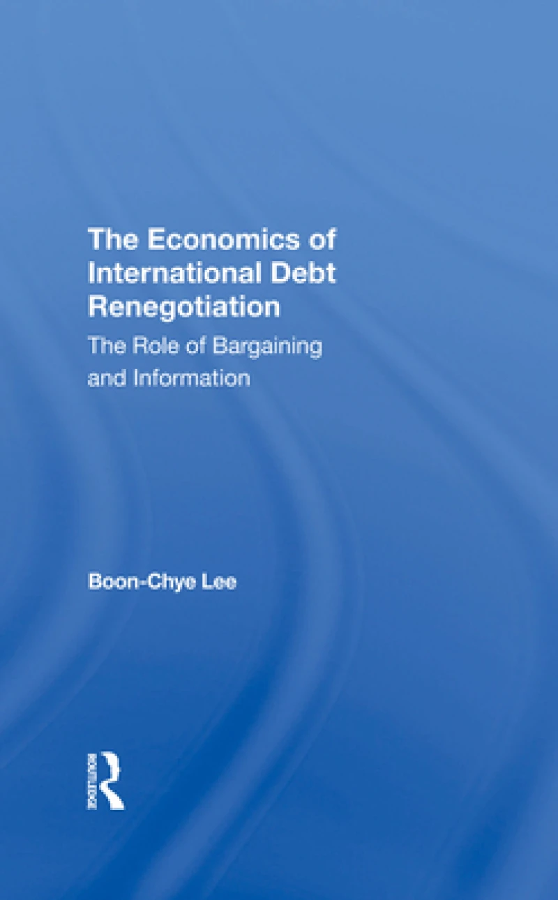 The Economics Of International Debt Renegotiation