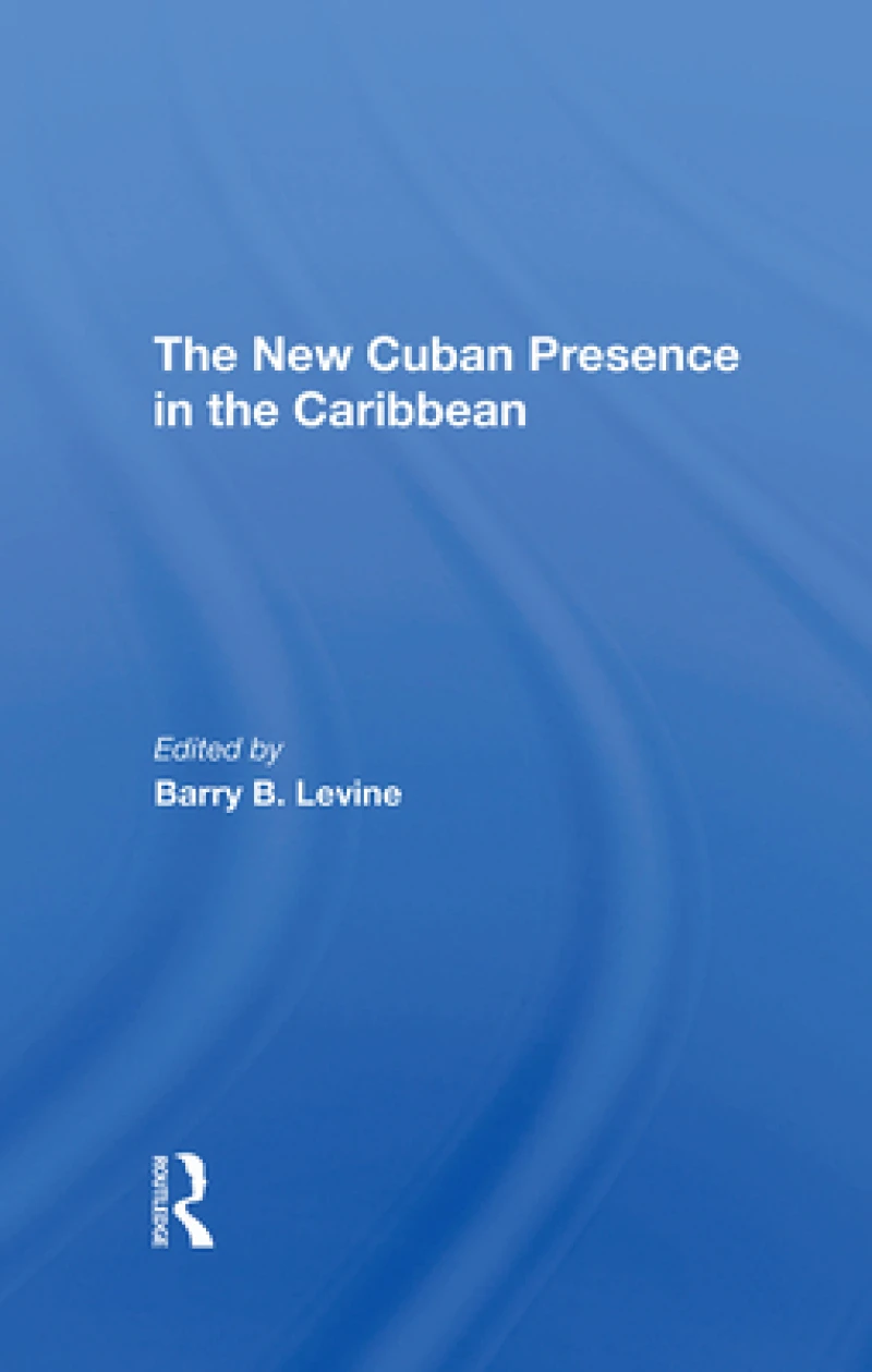 The New Cuban Presence In The Caribbean