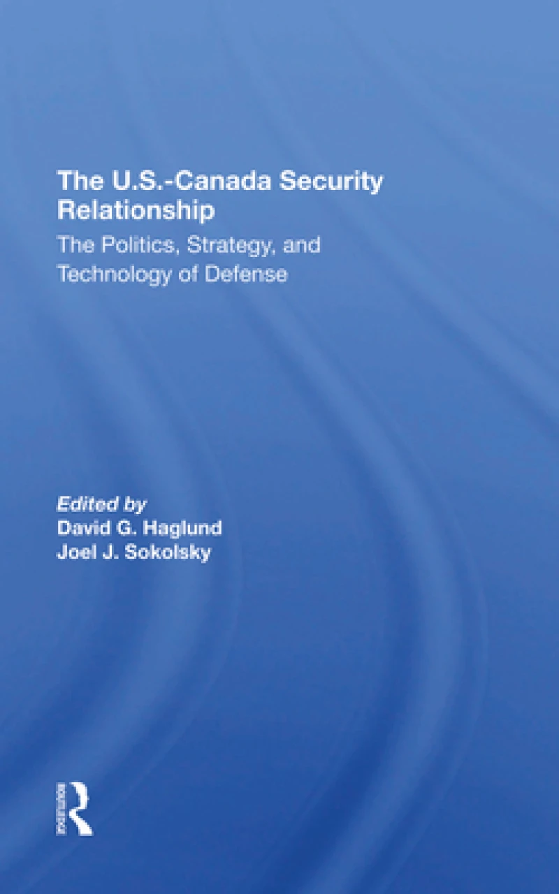 The U.s.-canada Security Relationship
