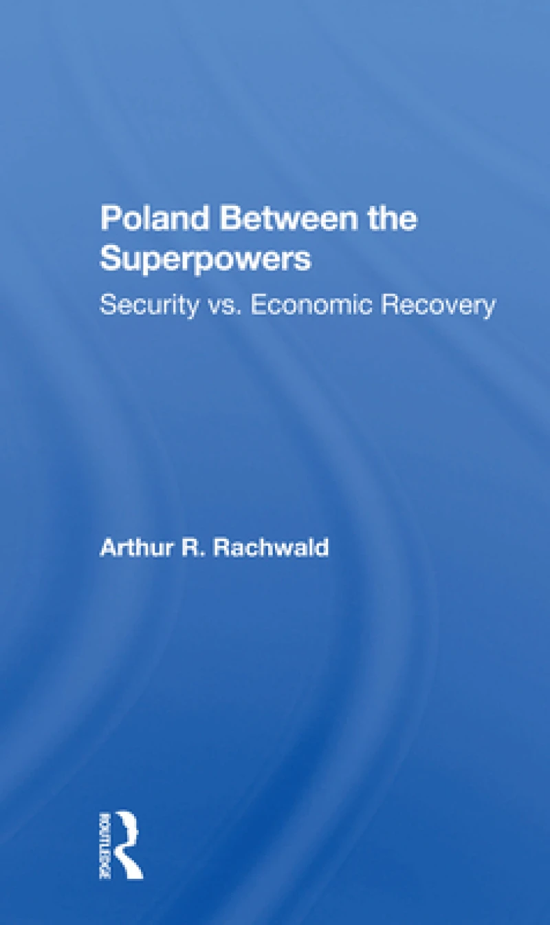 Poland Between The Superpowers