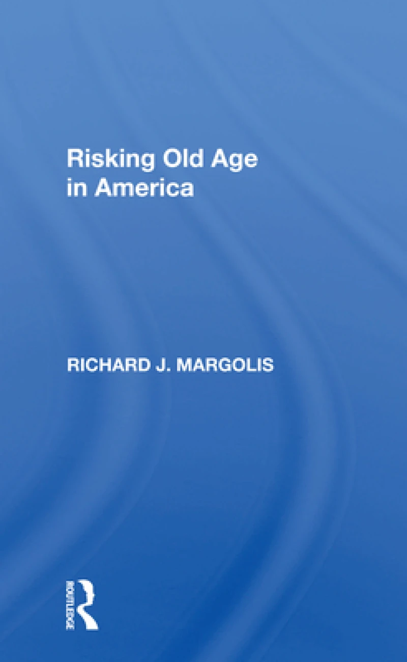 Risking Old Age In America