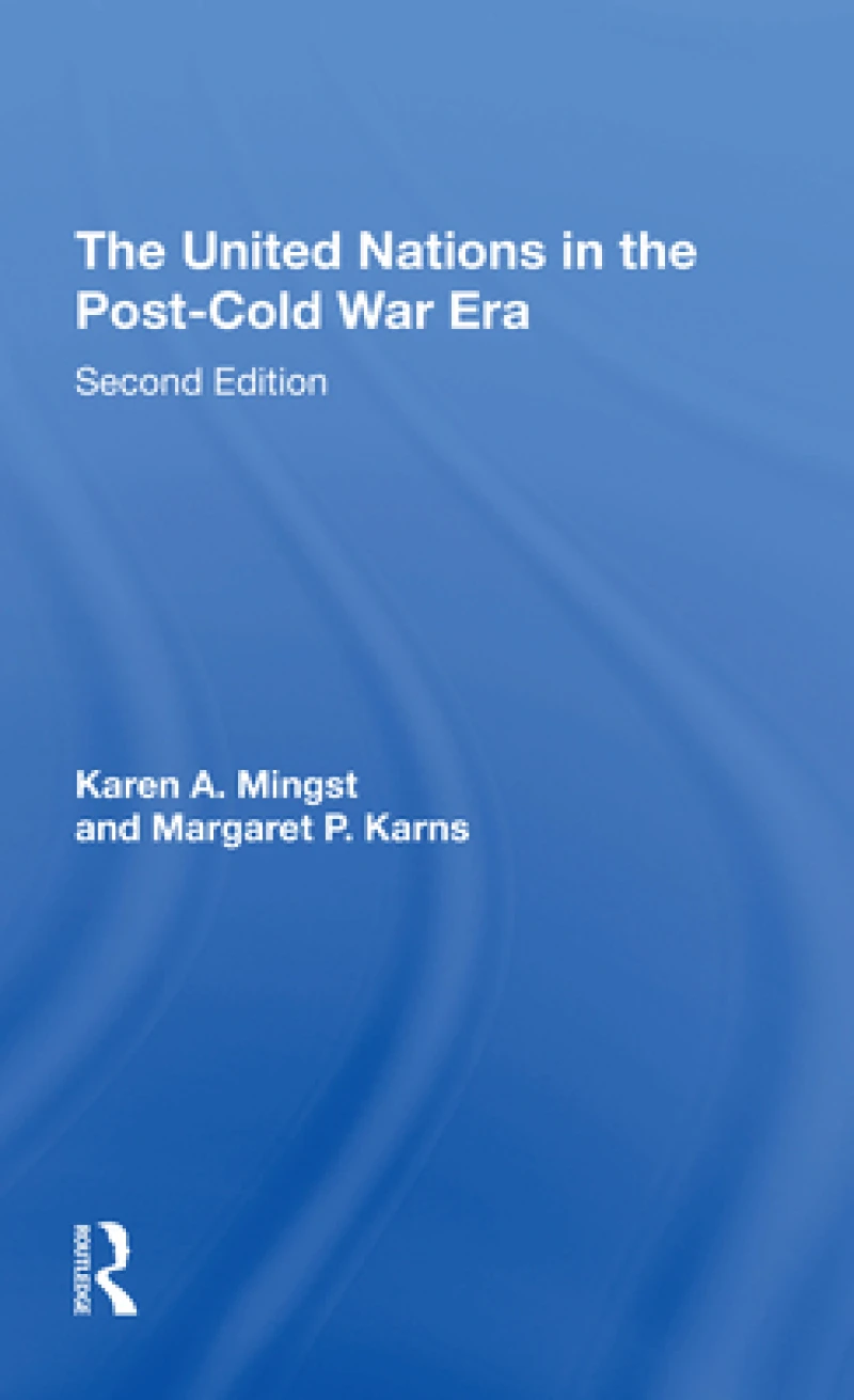 The United Nations In The Post-cold War Era, Second Edition