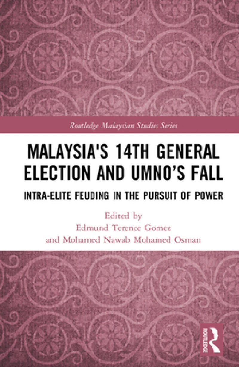 Malaysia's 14th General Election and UMNO’s Fall