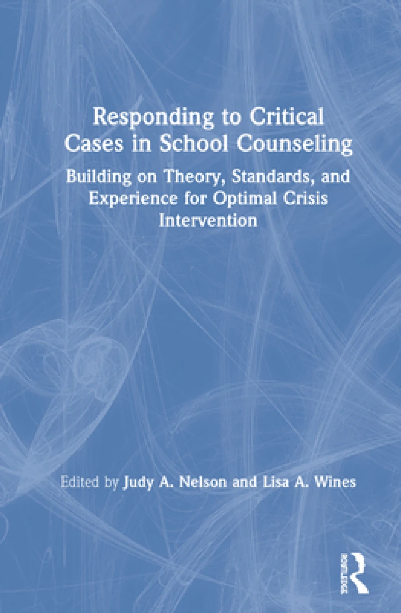 Responding to Critical Cases in School Counseling