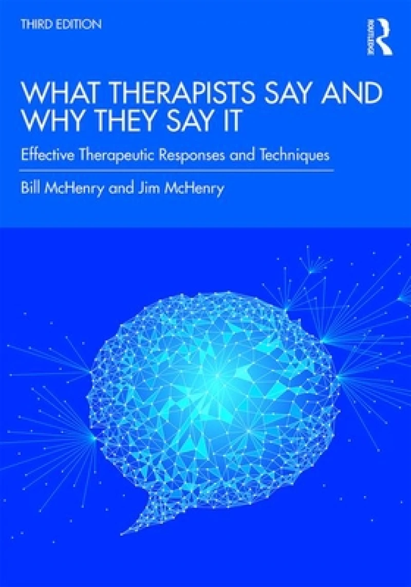 What Therapists Say and Why They Say It
