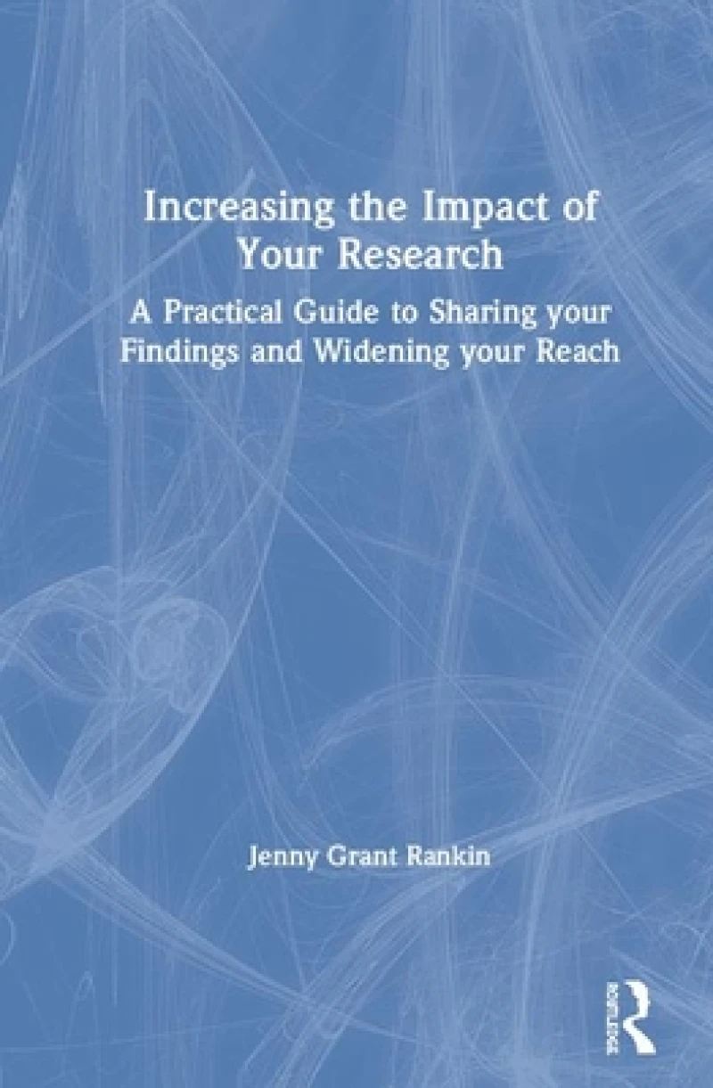 Increasing the Impact of Your Research