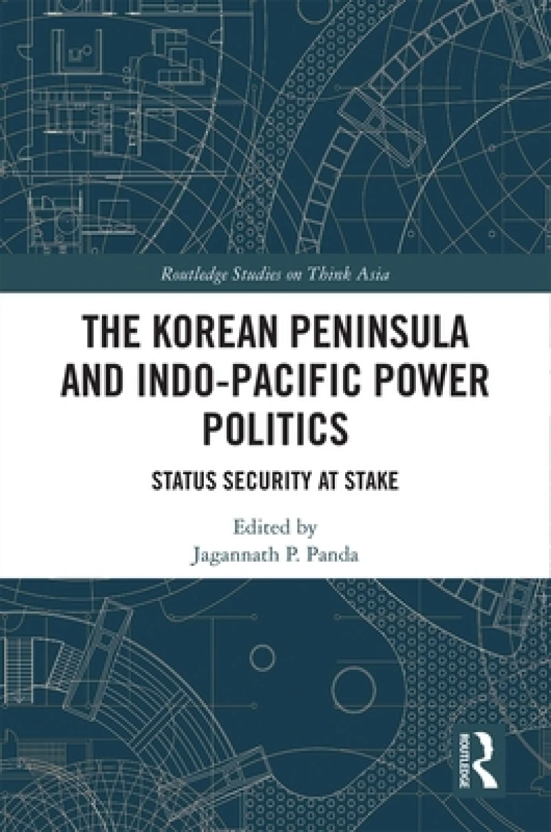 The Korean Peninsula and Indo-Pacific Power Politics