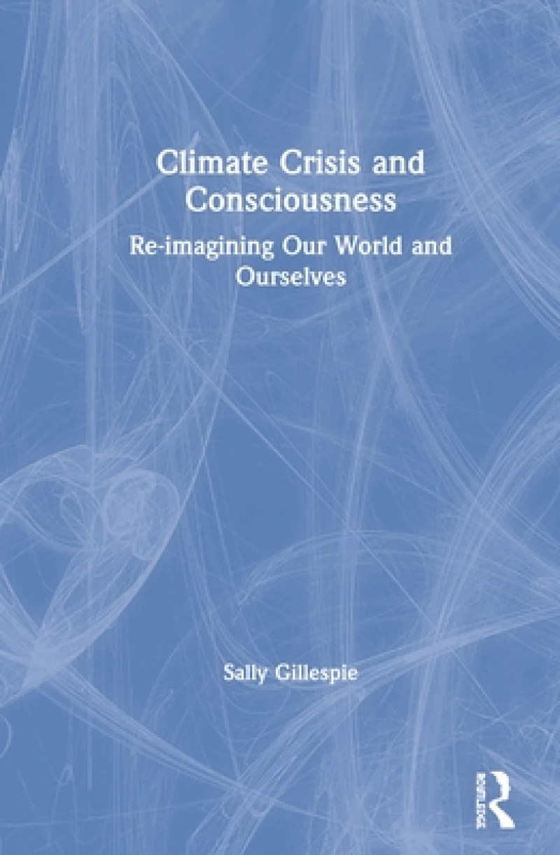 Climate Crisis and Consciousness