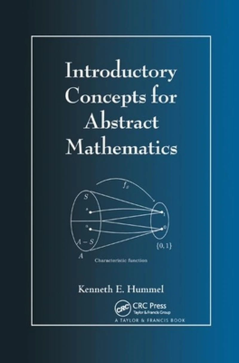 Introductory Concepts for Abstract Mathematics