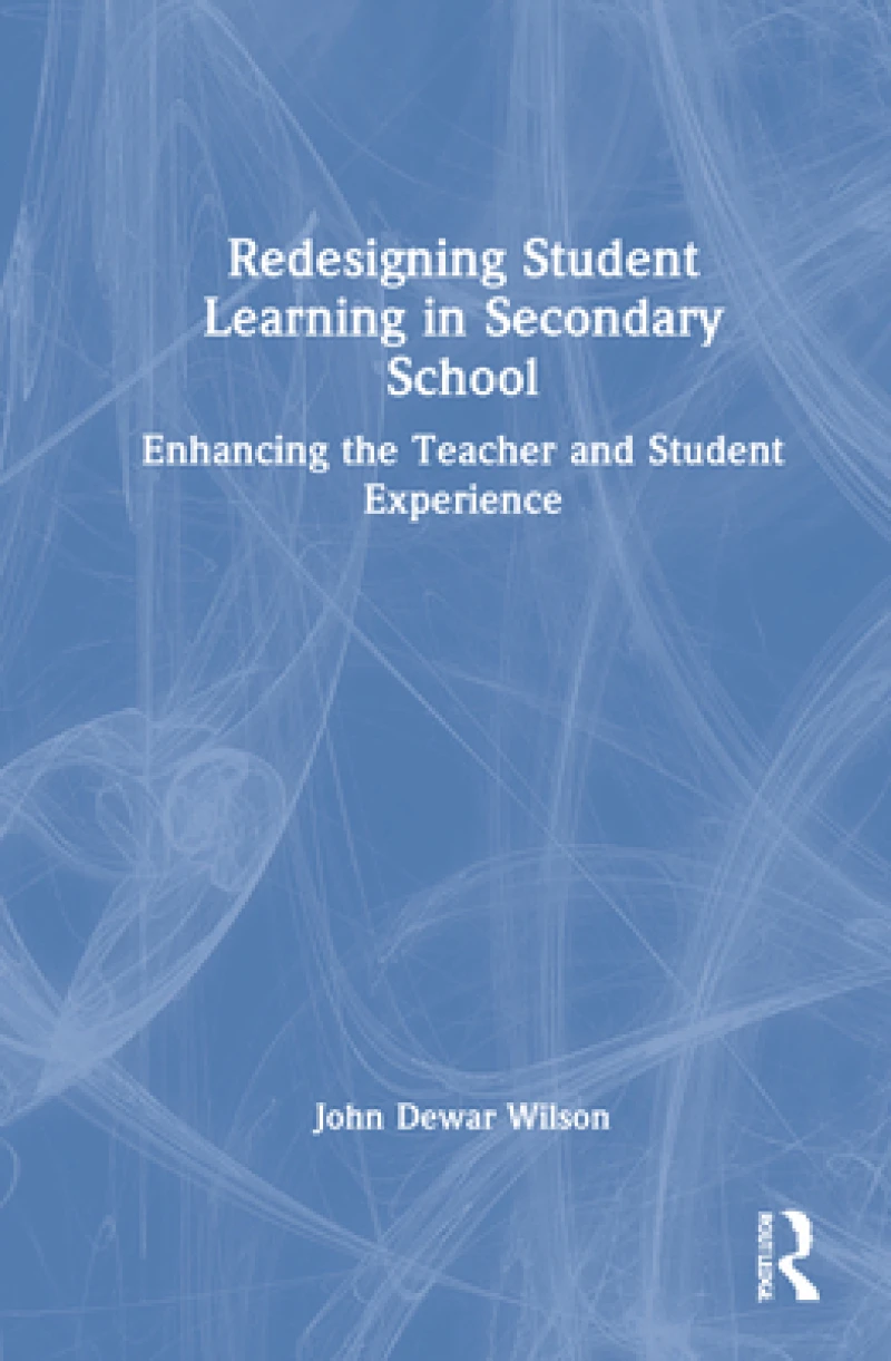 Redesigning Student Learning in Secondary School