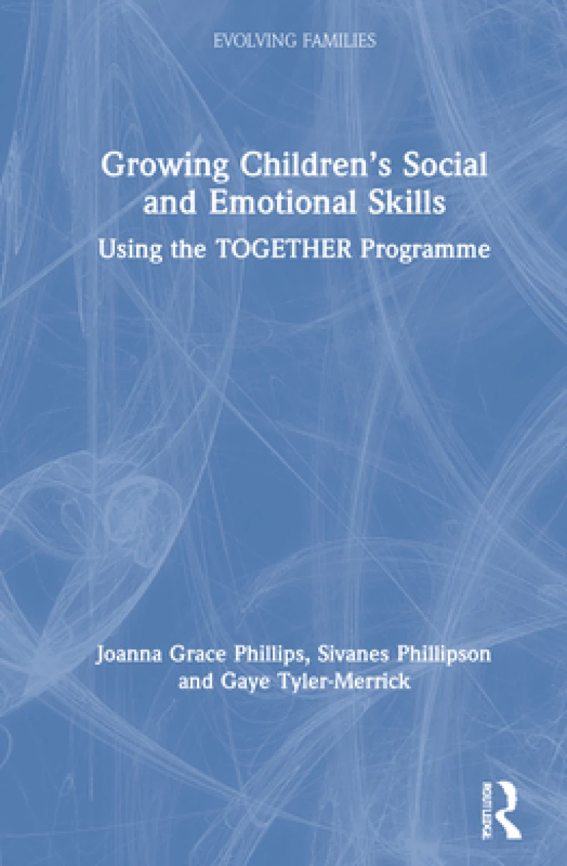 Growing Children’s Social and Emotional Skills