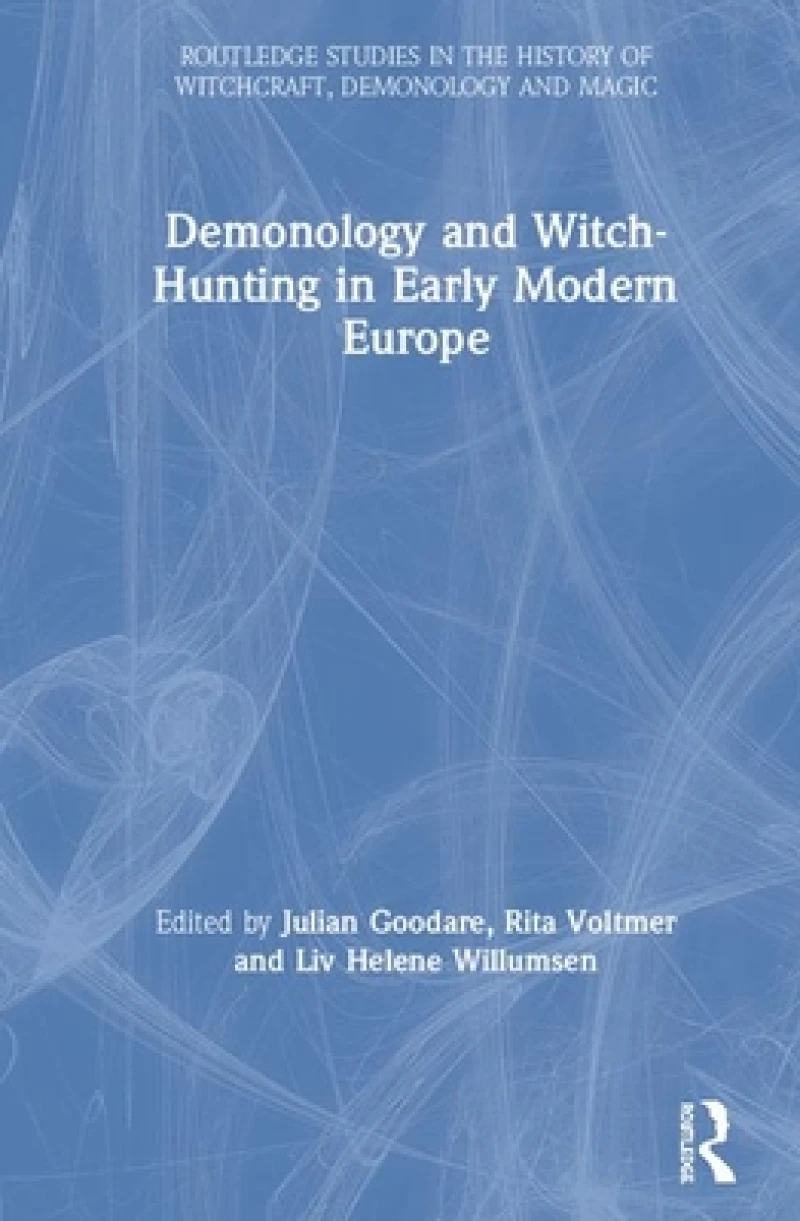 Demonology and Witch-Hunting in Early Modern Europe