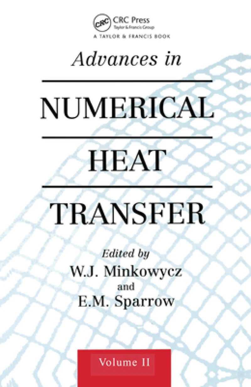 Advances in Numerical Heat Transfer, Volume 2