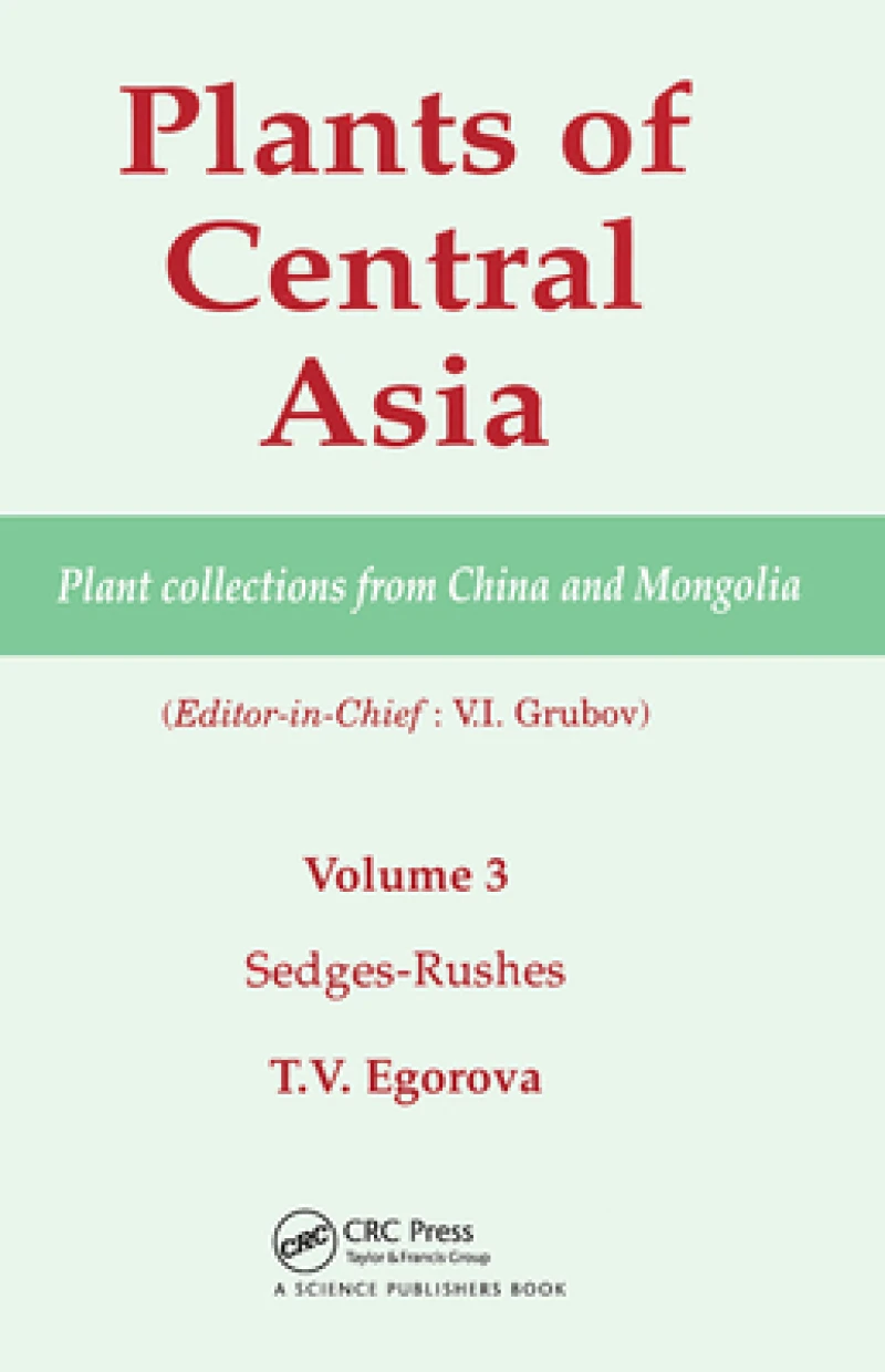 Plants of Central Asia - Plant Collection from China and Mongolia, Vol. 3