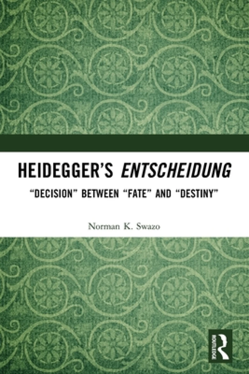 Heidegger’s Entscheidung