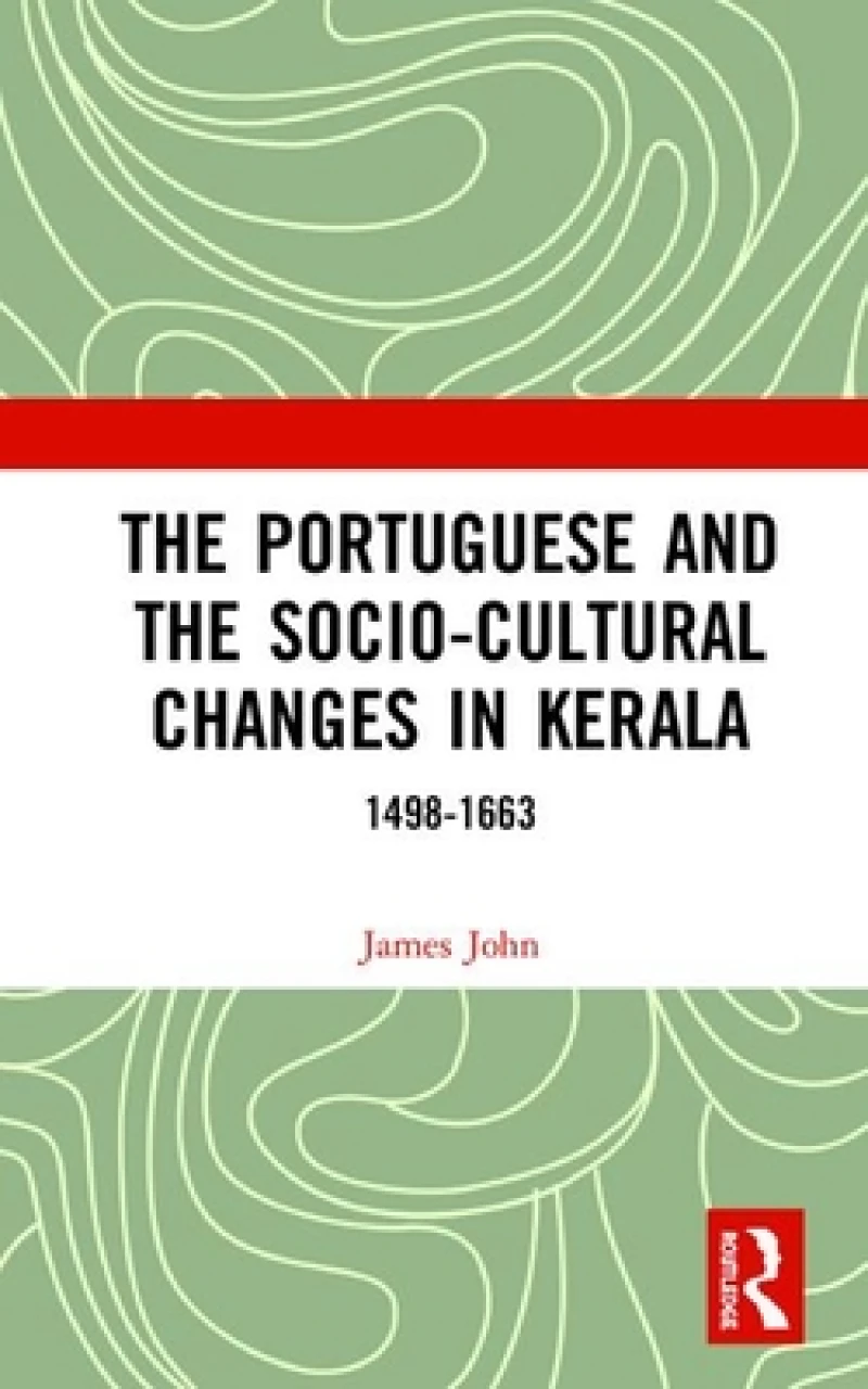 The Portuguese and the Socio-Cultural Changes in Kerala