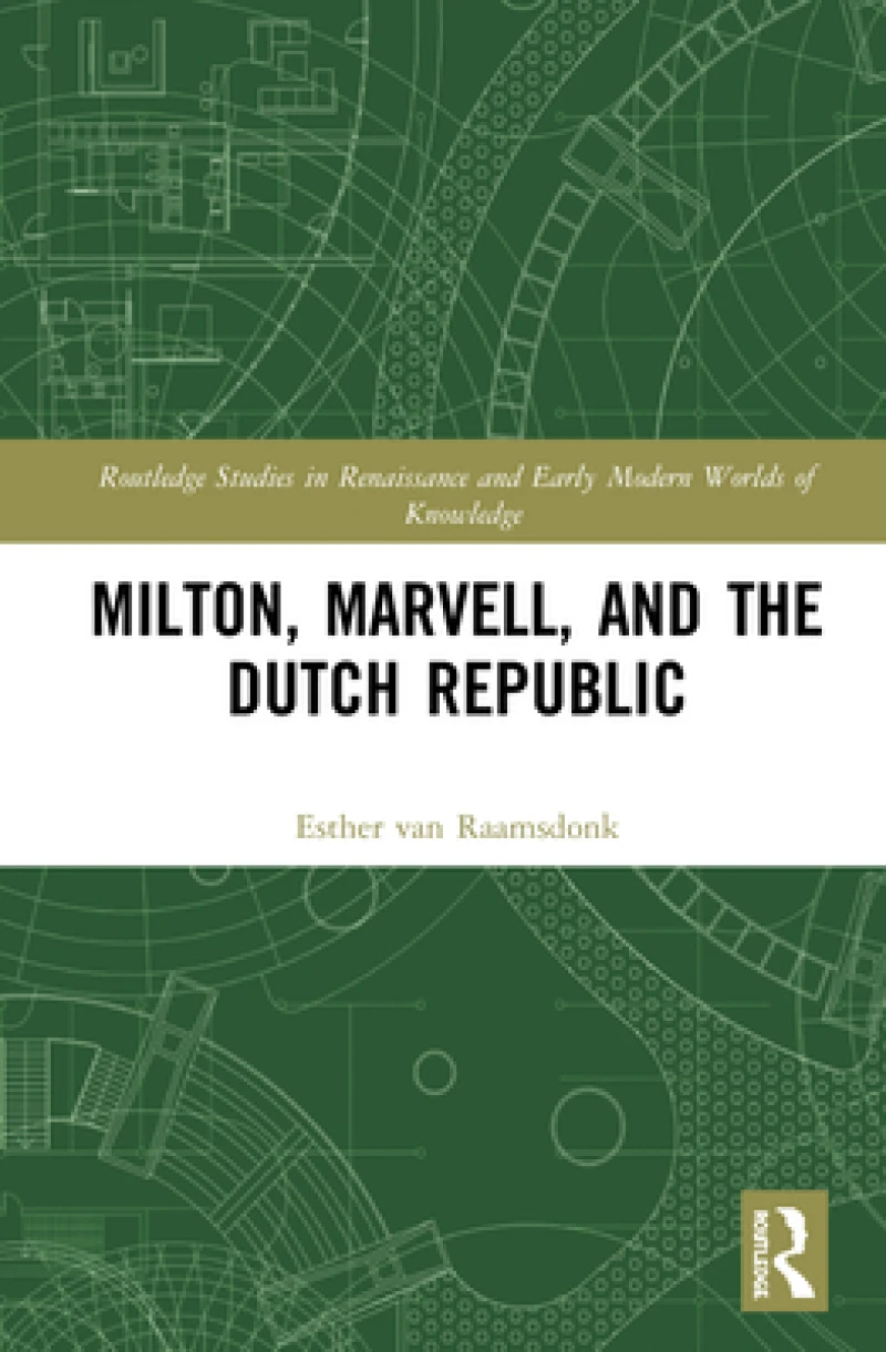Milton, Marvell, and the Dutch Republic
