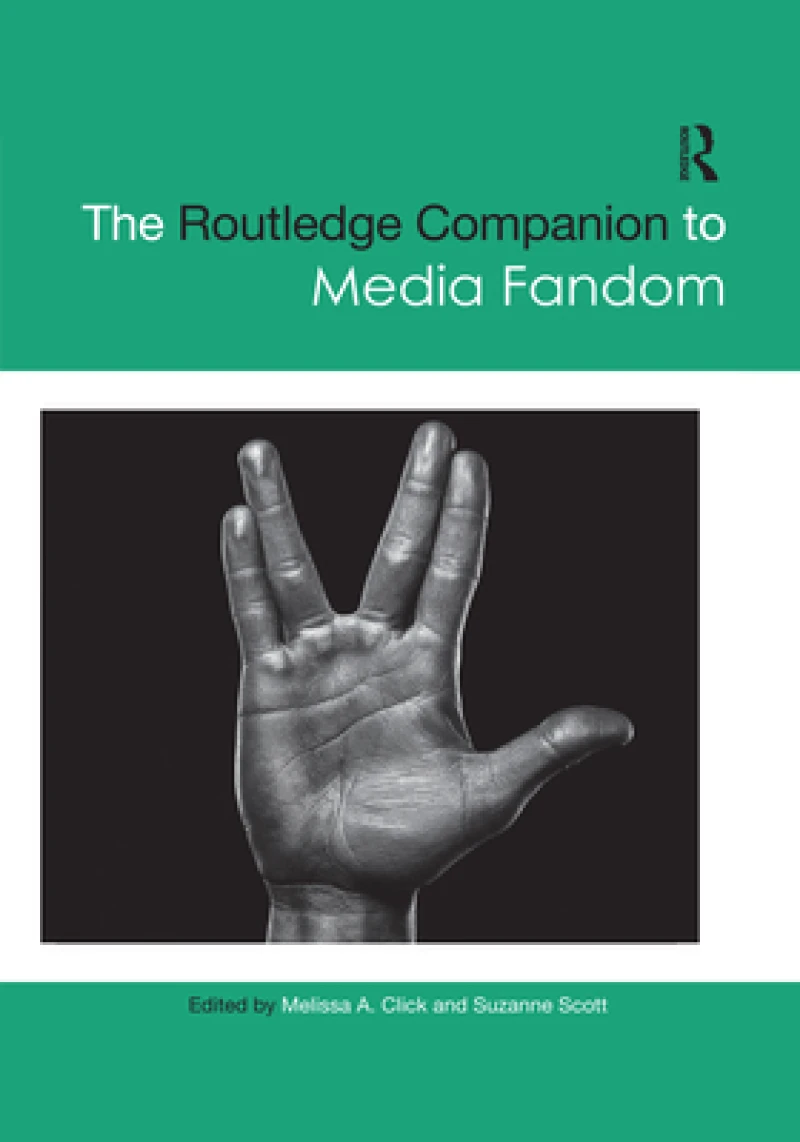 The Routledge Companion to Media Fandom