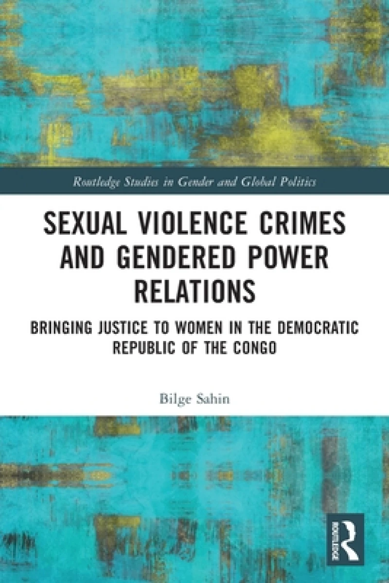 Sexual Violence Crimes and Gendered Power Relations