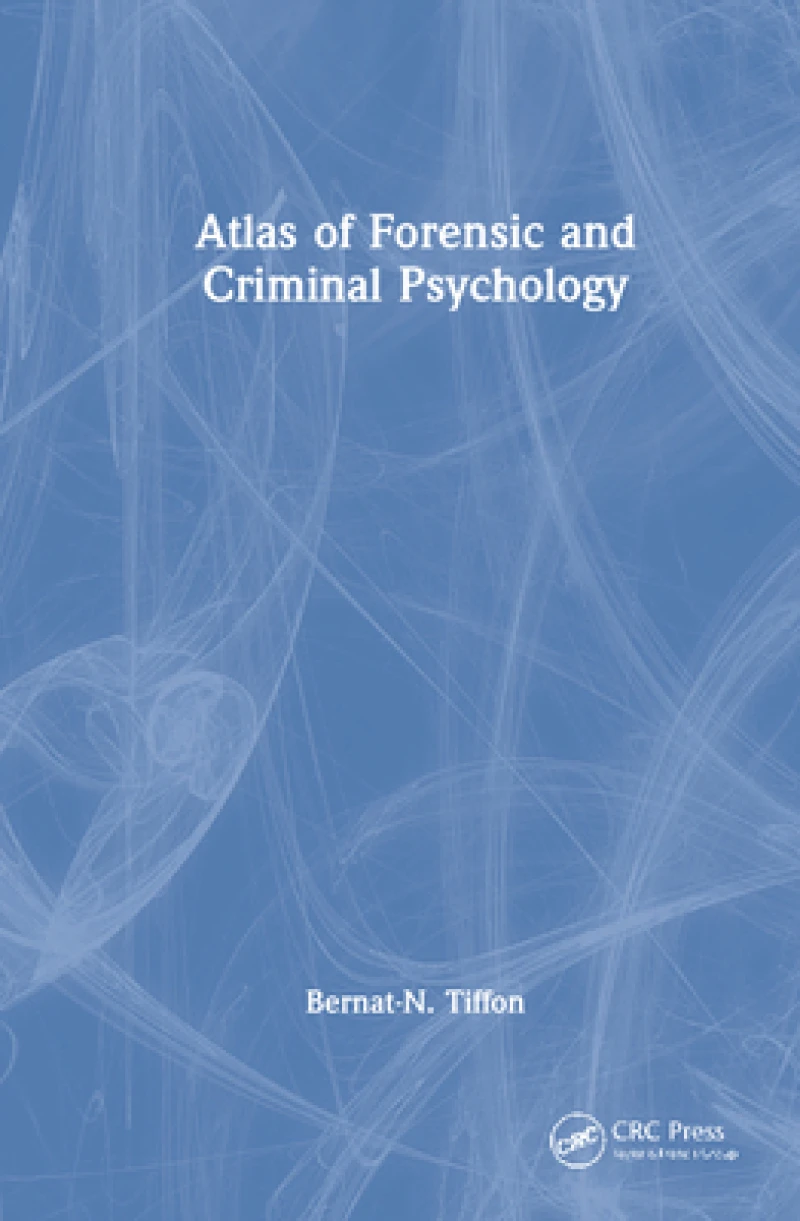 Atlas of Forensic and Criminal Psychology