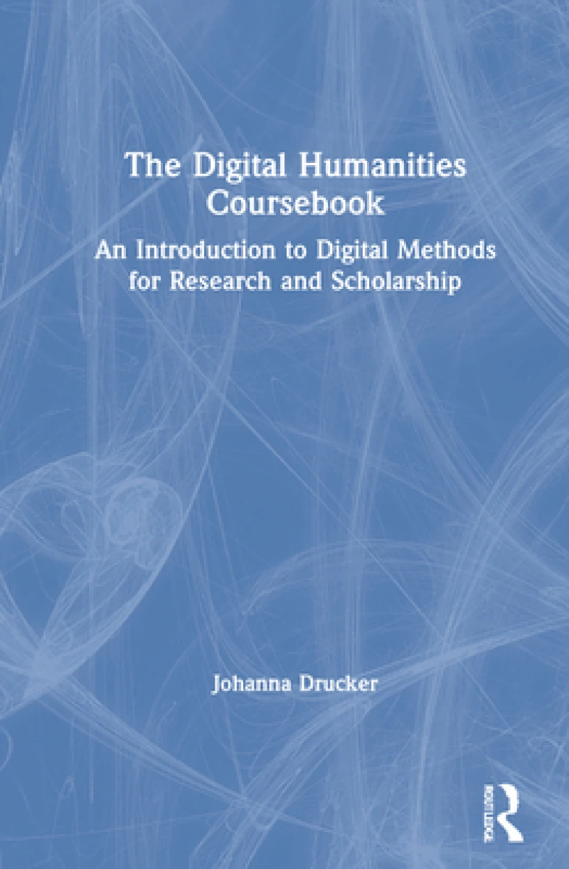 The Digital Humanities Coursebook