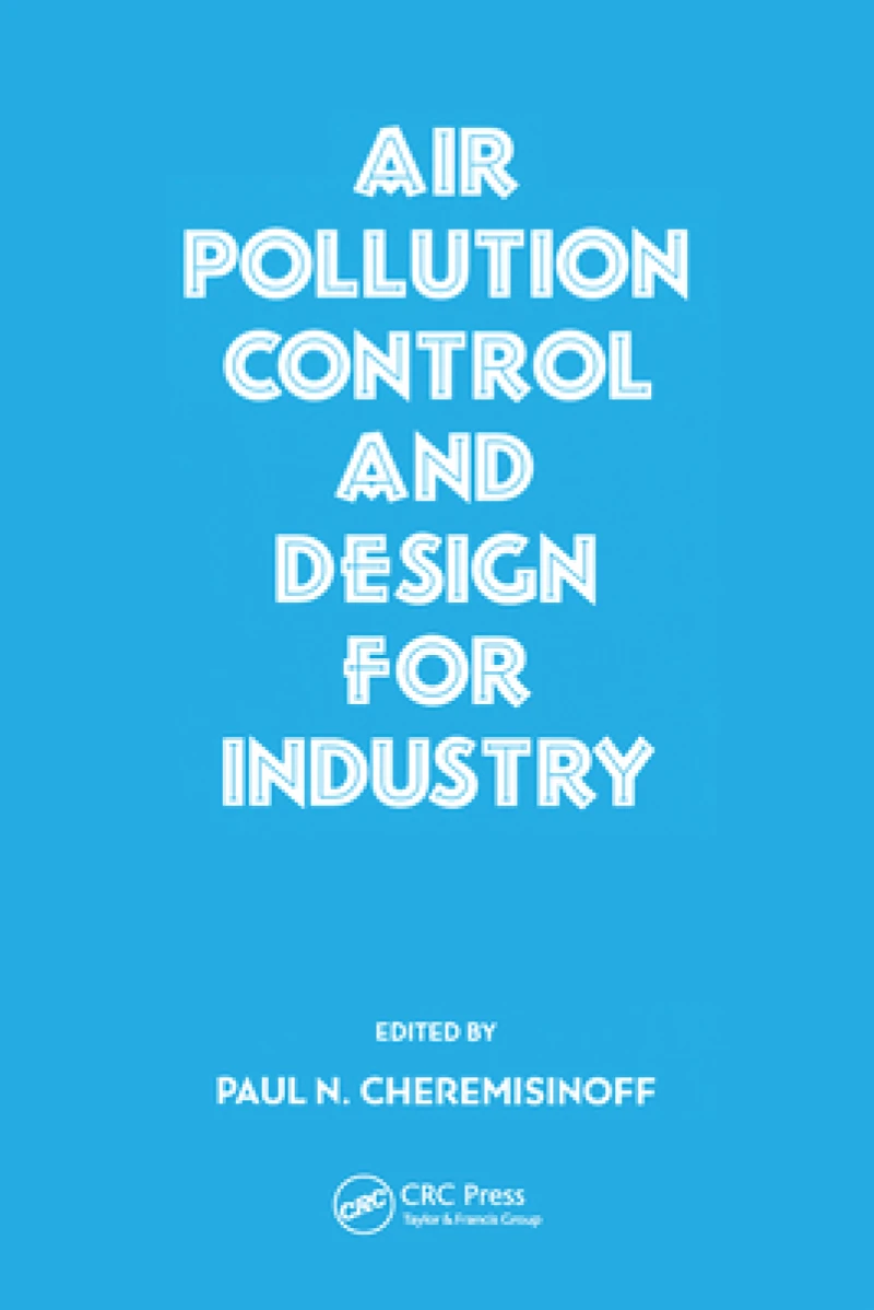 Air Pollution Control and Design for Industry