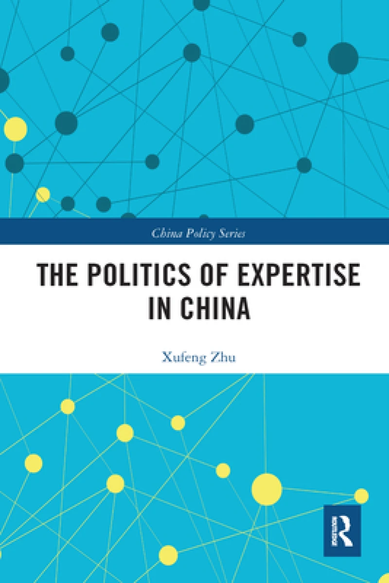 The Politics of Expertise in China
