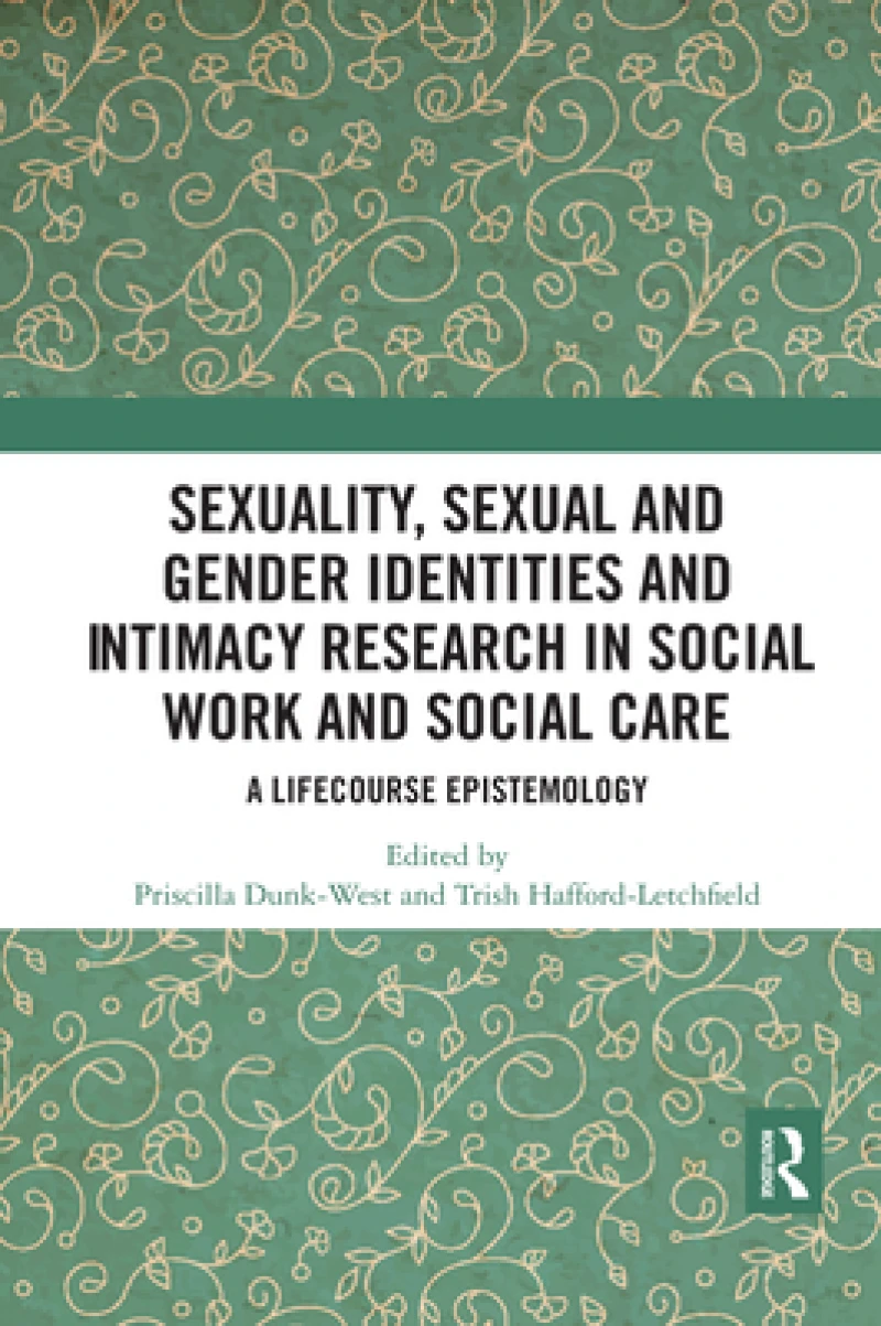 Sexuality, Sexual and Gender Identities and Intimacy Research in Social Work and Social Care