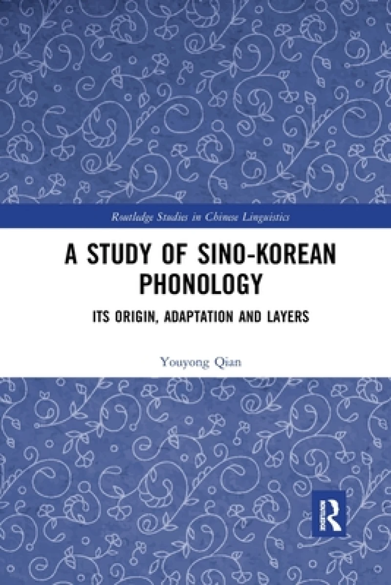 A Study of Sino-Korean Phonology
