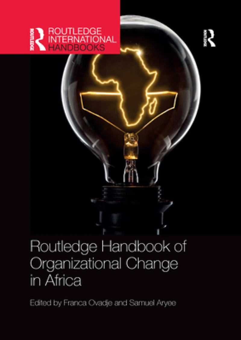 Routledge Handbook of Organizational Change in Africa
