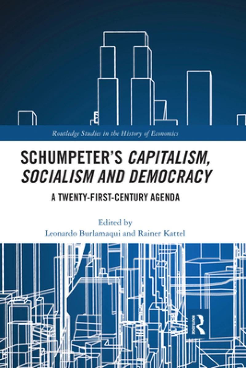 Schumpeter’s Capitalism, Socialism and Democracy