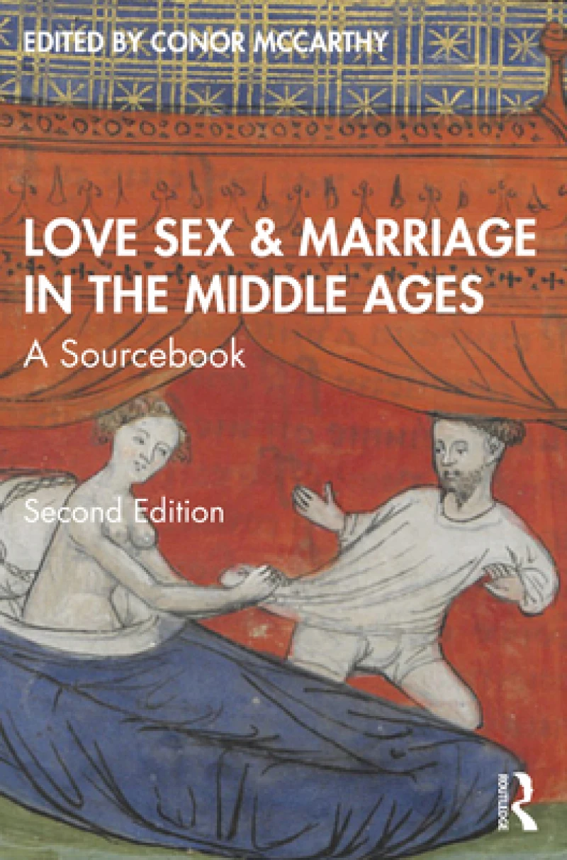Love, Sex & Marriage in the Middle Ages