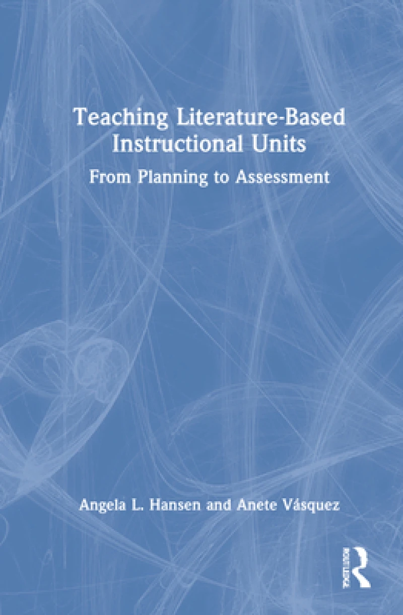 Teaching Literature-Based Instructional Units