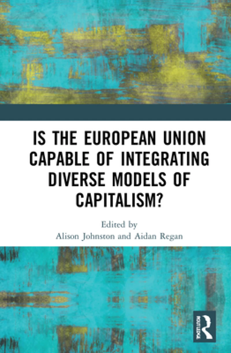 Is the European Union Capable of Integrating Diverse Models of Capitalism?