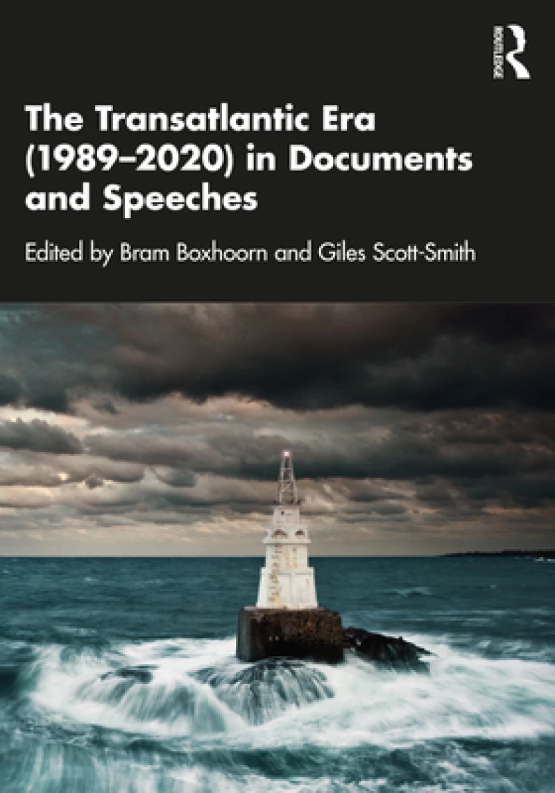 The Transatlantic Era (1989–2020) in Documents and Speeches