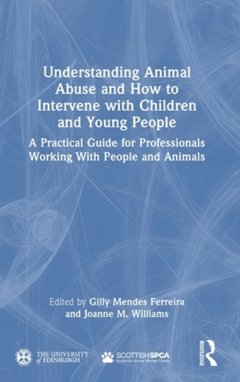 Understanding Animal Abuse and How to Intervene with Children and Young People