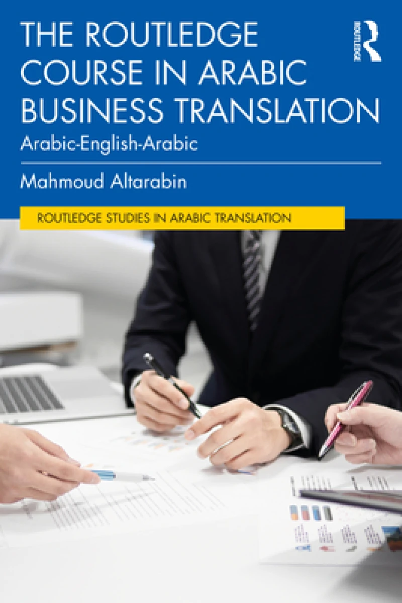 The Routledge Course in Arabic Business Translation