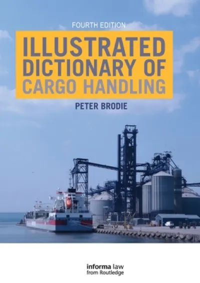 Illustrated Dictionary of Cargo Handling